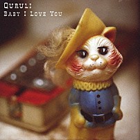 くるり 「Ｂａｂｙ　Ｉ　Ｌｏｖｅ　Ｙｏｕ」