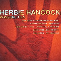 ハービー・ハンコック ジョン・メイヤー サンタナ クリスティーナ・アギレラ ポール・サイモン アニー・レノックス スティング ジョニー・ラング「スーパー・コラボレーション　ポシビリティーズ」