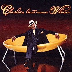 チャーリー・ウィルソン「チャーリー、ラスト・ネーム・ウィルソン」