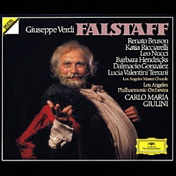 カルロ・マリア・ジュリーニ ロサンゼルス・マスター・コラール ロサンゼルス・フィルハーモニー管弦楽団 ロジェ・ワーグナー「ヴェルディ：歌劇≪ファルスタッフ≫全曲」