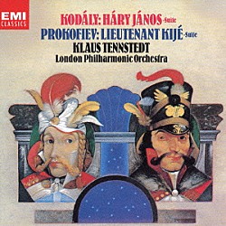 クラウス・テンシュテット ロンドン・フィルハーモニー管弦楽団 イアン・ライト「コダーイ：組曲「ハーリ・ヤーノシュ」＆プロコフィエフ：組曲「キージェ中尉」」