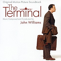 （オリジナル・サウンドトラック） ジョン・ウィリアムズ「ターミナル」