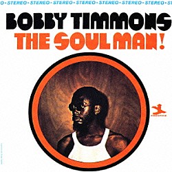 ボビー・ティモンズ　ｆｅａｔ．ウェイン・ショーター ロン・カーター ジミー・コブ「ザ・ソウル・マン！」