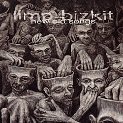 リンプ・ビズキット「ニュー・オールド・ソングス」