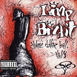 リンプ・ビズキット「スリー・ダラー・ビル、ヤ・オール＄」