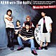 ＫＥＮＮ　ｗｉｔｈ　Ｔｈｅ　ＮａＢ’ｓ「Ｗａｋｅ　Ｕｐ　Ｙｏｕｒ　Ｈｅａｒｔ」