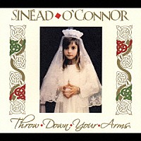 シニード・オコナー「 スロウ・ダウン・ユア・アームズ」