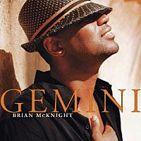 ブライアン・マックナイト「 ジェミナイ」