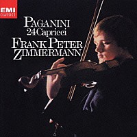 フランク・ペーター・ツィンマーマン「 パガニーニ：２４のカプリース」