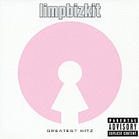 リンプ・ビズキット「 グレイテスト・ヒッツ」