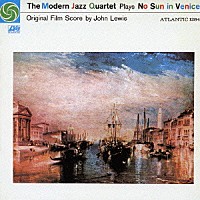 ザ・モダン・ジャズ・カルテット「 たそがれのヴェニス」