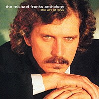 マイケル・フランクス「 マイケル・フランクス　アルティメイト・ベスト」