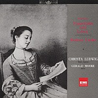クリスタ・ルートヴィヒ「 「女の愛と生涯」　「八つのジプシーの歌」　［シューマン＆ブラームス：歌曲集］」