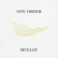 ニュー・オーダー「 シングルズ」