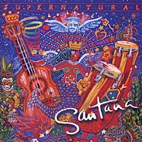 サンタナ「 スーパーナチュラル」