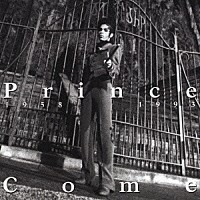 プリンス「 ＣＯＭＥ」