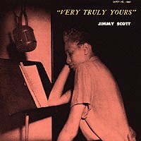 ジミー・スコット「 ベリー・トゥルーリー・ユアーズ」