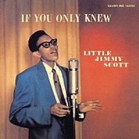 ジミー・スコット「 イフ・ユー・オンリー・ニュー」