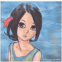ｅｕｆｏｎｉｕｓ「 Ｉｄｅａ」