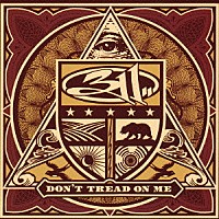 ３１１「 ドント・トレッド・オン・ミー」