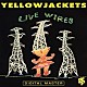 イエロー・ジャケッツ ラッセル・フェランテ ジミー・ハスリップ ウィリアム・ケネディ ボブ・ミンツァー マイケル・フランクス テイク６ ブレンダ・ラッセル「イエロージャケッツ・ライヴ！」