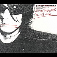 ＭＯ’ＳＯＭＥ　ＴＯＮＥＢＥＮＤＥＲ「 Ｒｏｃｋｉｎ’　Ｌｕｕｕｌａ」