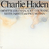 チャーリー・ヘイデン「 クロースネス」