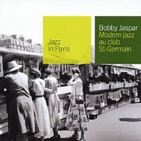 ボビー・ジャスパー「 クラブ・サンジェルマンで」