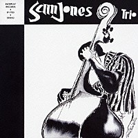 サム・ジョーンズ「 ザ・ベーシスト」