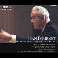 ジャン・フルネ／東京都交響楽団「 フルネ＝都響名演集」