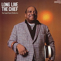 ザ・カウント・ベイシー・オーケストラ「 ロング・リヴ・ザ・チーフ」