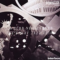ザ・グレート・ジャズ・トリオ「 ザ・クラブ・ニューヨーカー」