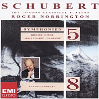 ロジャー・ノリントン「 シューベルト：交響曲第５番　第８番「未完成」」