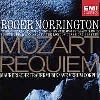ロジャー・ノリントン「 モーツァルト：レクイエム（ドルース版）」