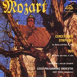 ヨセフ・スーク／ミラン・シュカンパ クルト・レーデル チェコ・フィルハーモニー管弦楽団「モーツァルト：ヴァイオリンとヴィオラのための協奏交響曲　変ホ長調　Ｋ．３６４　ヴァイオリンとヴィオラのための二重奏曲　変ロ長調　Ｋ．４２４」