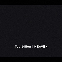Ｔｏｕｒｂｉｌｌｏｎ「ＨＥＡＶＥＮ」