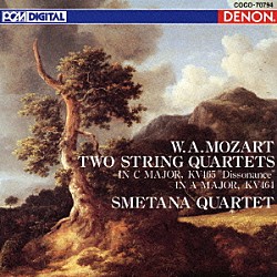 スメタナ四重奏団「モーツァルト：弦楽四重奏曲　第１９番≪不協和音≫　ハ長調　Ｋ．４６５／第１８番　イ長調　Ｋ．４６４」