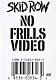 スキッド・ロウ「ノー・ファッキング・フリルズ」