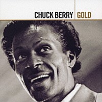 チャック・ベリー「 チャック・ベリー・ゴールド」