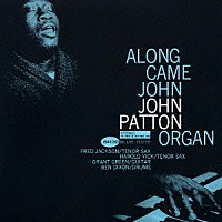 ジョン・パットン「 アロング・ケイム・ジョン」