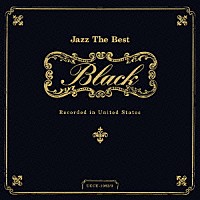 （オムニバス）「 ジャズ・ザ・ベスト　ブラック　レコーデッド・イン・ユナイテッド・ステイツ」