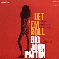 ジョン・パットン「 レッテム・ロール」