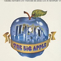 秋吉敏子＝ルー・タバキン・ビッグ・バンド「 ニューポート’７７」