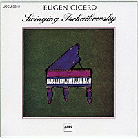 オイゲン・キケロ・トリオ「 スウィンギング・チャイコフスキー」