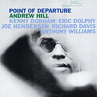 アンドリュー・ヒル「 ポイント・オブ・デパーチャー」