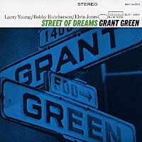 グラント・グリーン「 ストリート・オブ・ドリームス」