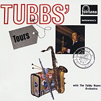 ザ・タビー・ヘイズ・オーケストラ「 タブス・ツアーズ」