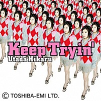 宇多田ヒカル 「Ｋｅｅｐ　Ｔｒｙｉｎ’」