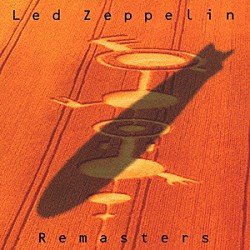 レッド・ツェッペリン「ベスト・オブ・レッド・ツェッペリン～リマスターズ」