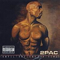 ２パック「 アンティル・ジ・エンド・オブ・タイム」